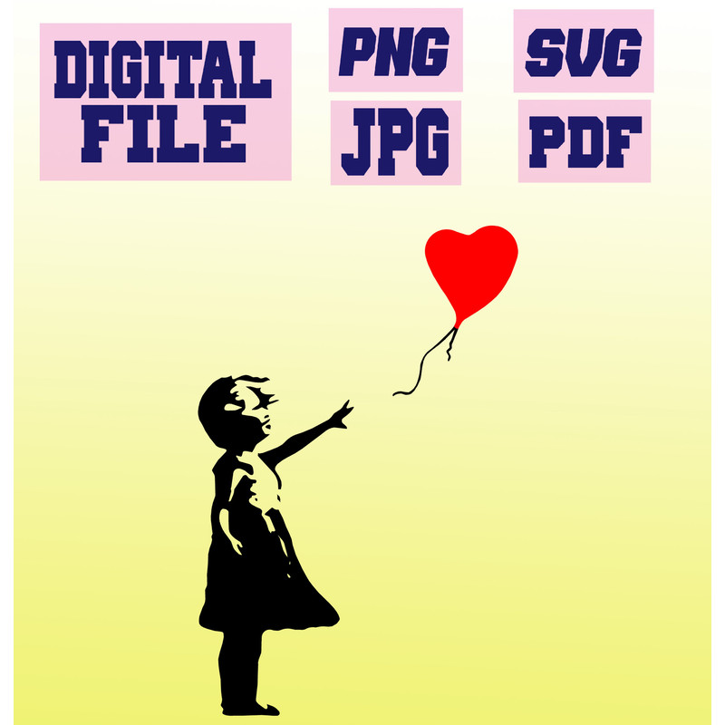 Svgpngpdfjpg Banksy Balloon Girl Heart Graffiti Street Art Stencil Cut File For Cricutinstant Downl 0