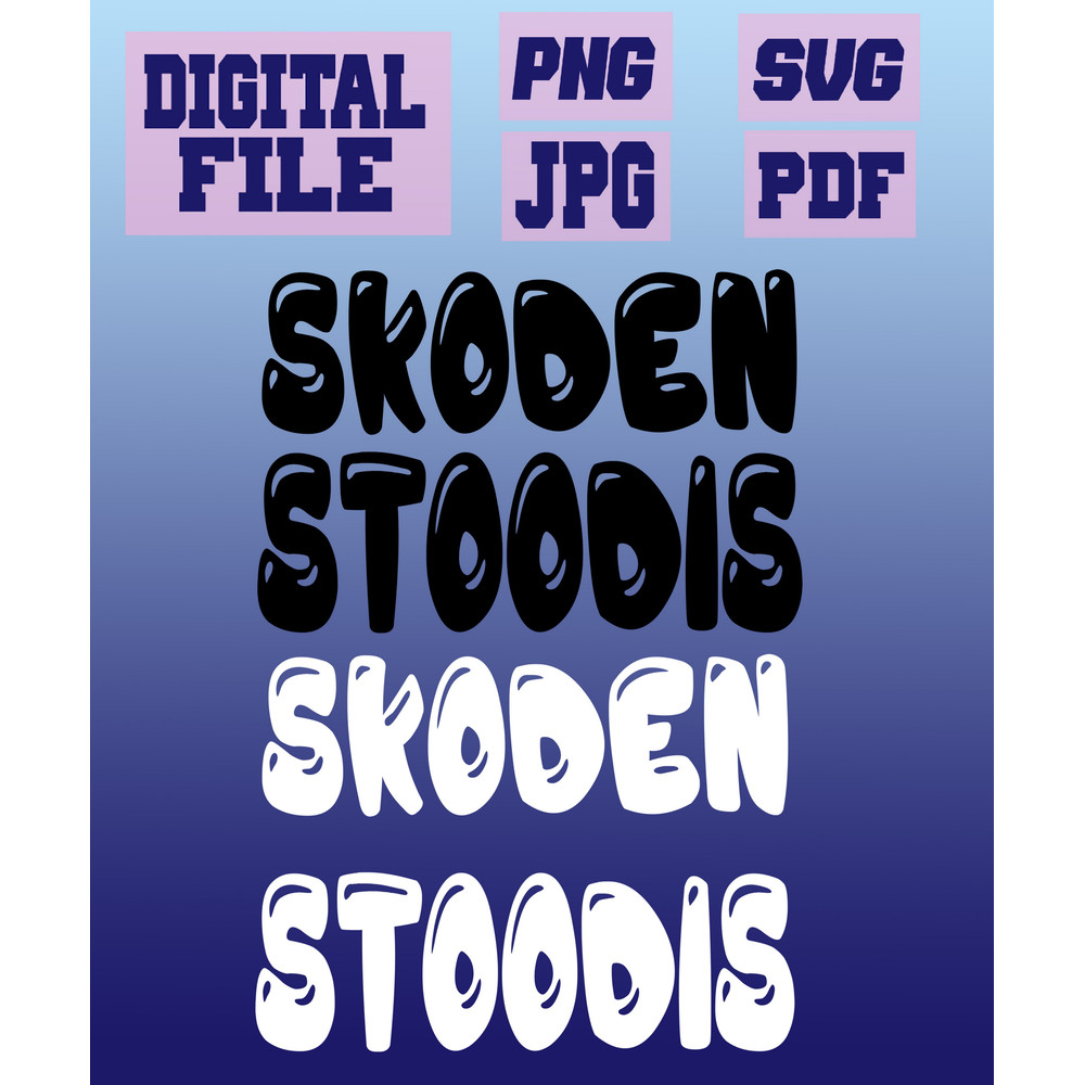 Svgpngjpgpdf Skoden Soodis Lets Go Then Native American Slang Saying Cut File For Cricut  Instant D 0