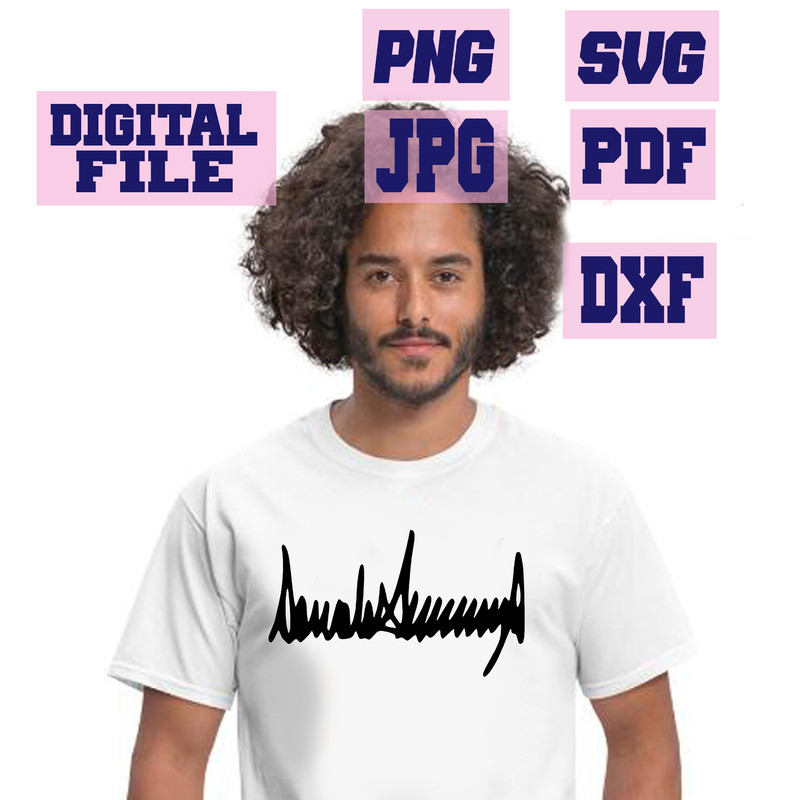 Svgpngdxfjpgpdf Signature Of Donald Trump Autograph Cut File For Cricut  Download Digital File 3