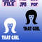 Svgpngjpgpdf That Girl Funny Tshirt Design For Girls Cut File For Cricut  Instant Download Download 0
