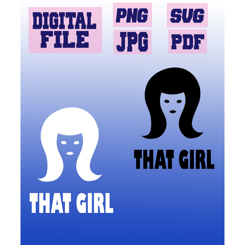 Svgpngjpgpdf That Girl Funny Tshirt Design For Girls Cut File For Cricut  Instant Download Download 0
