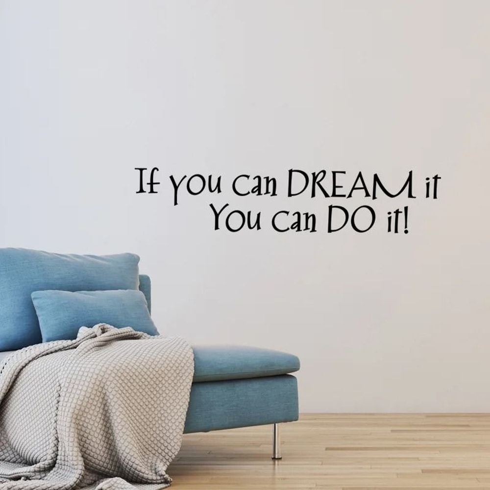 If You Can Dream It Wall Sticker Inspirational Quote Living Room Mural Decor 0