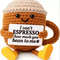 Funny Crochet Emotional Support Coffee Doll Handmade Knitted Ornament 3