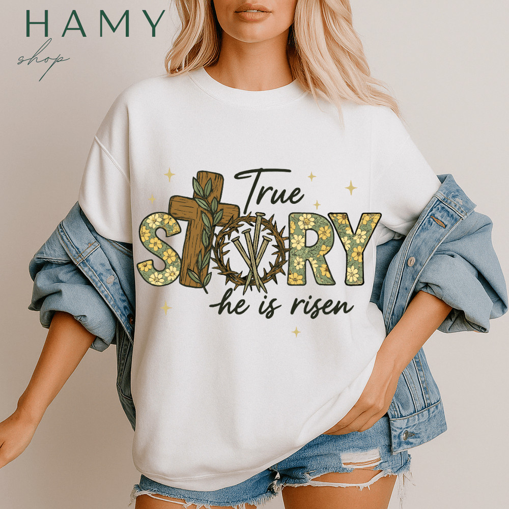 True Story He Is Risen PNG  Floral Christian Easter Cross Clipart  Resurrection Faith Sublimation D 0