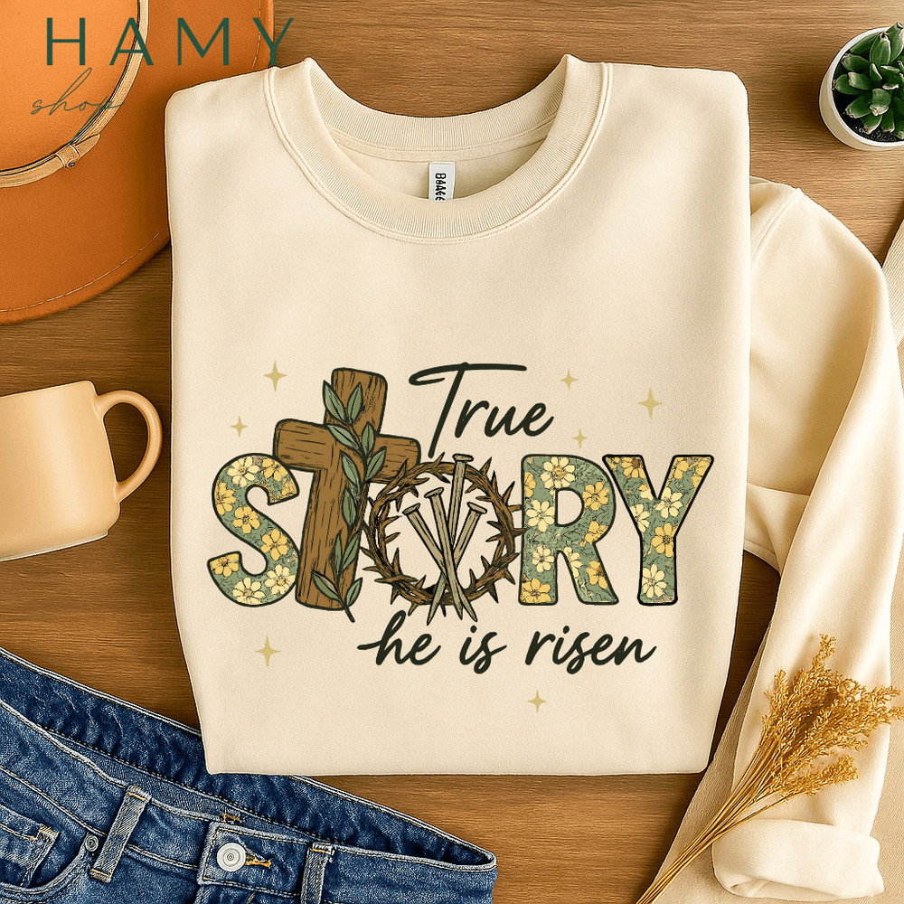True Story He Is Risen PNG  Floral Christian Easter Cross Clipart  Resurrection Faith Sublimation D 1