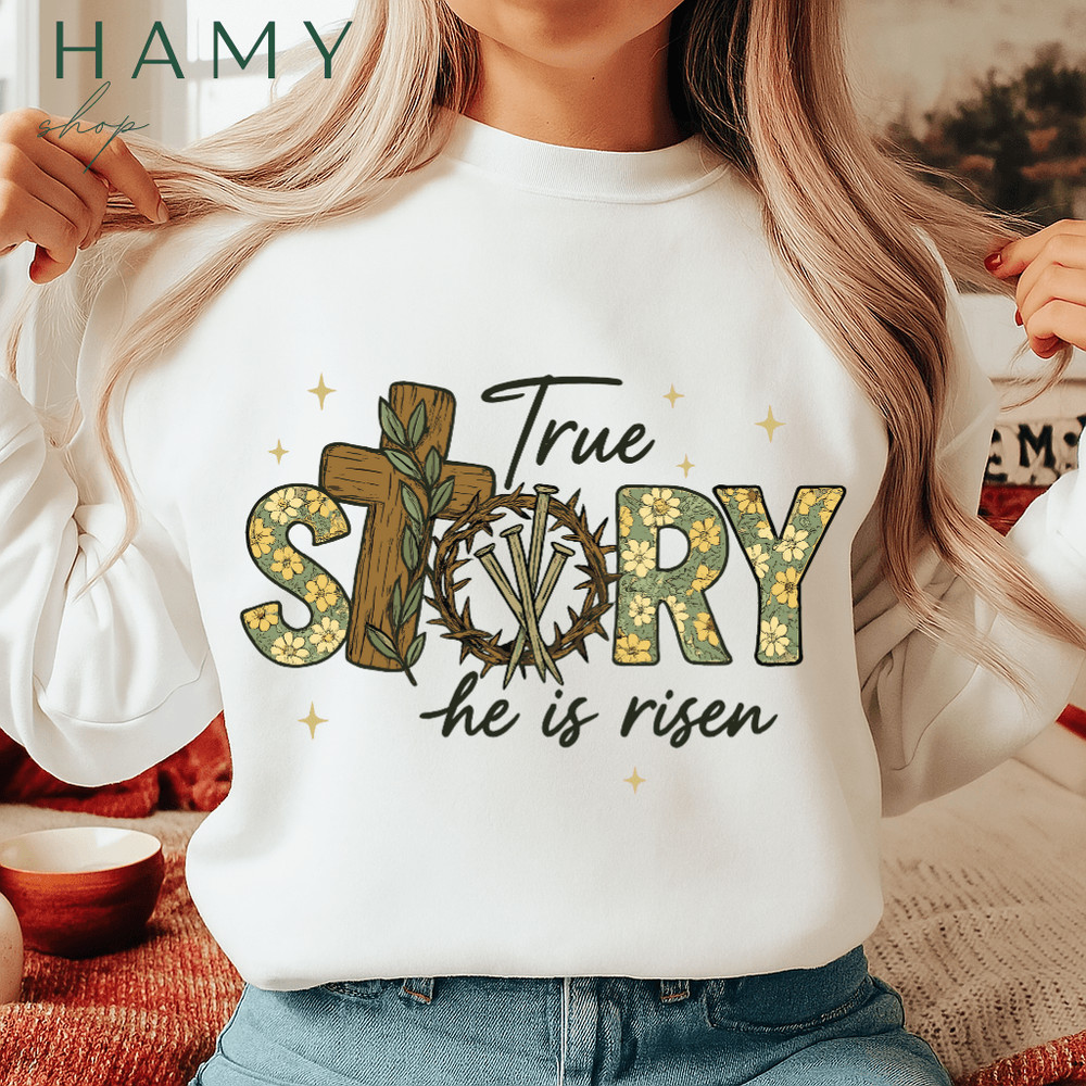 True Story He Is Risen PNG  Floral Christian Easter Cross Clipart  Resurrection Faith Sublimation D 2