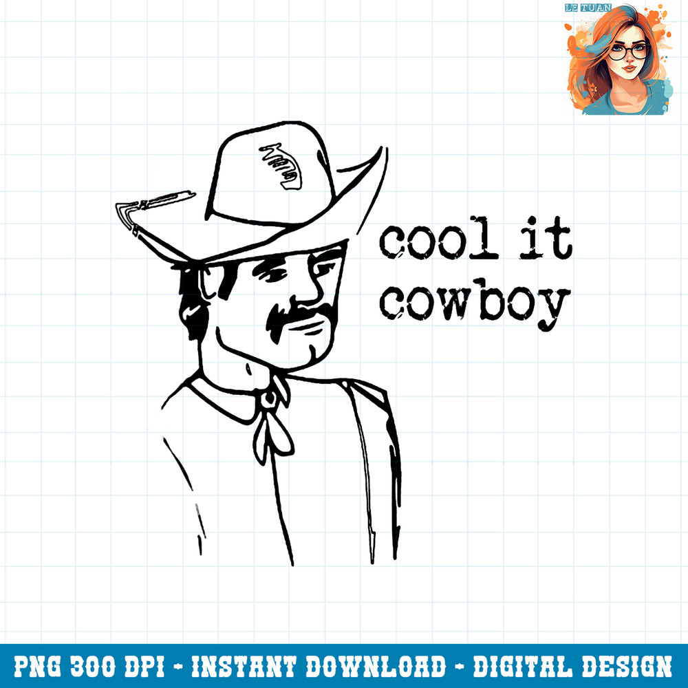 Cool it Cowboy Rodeo Western Country Southern Cowgirl Retro PNG Download.jpg