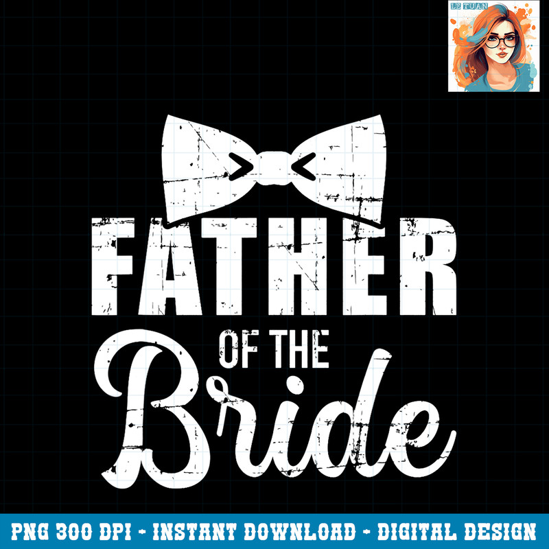 Father of the bride dad gift for wedding or bachelor party PNG Download.jpg