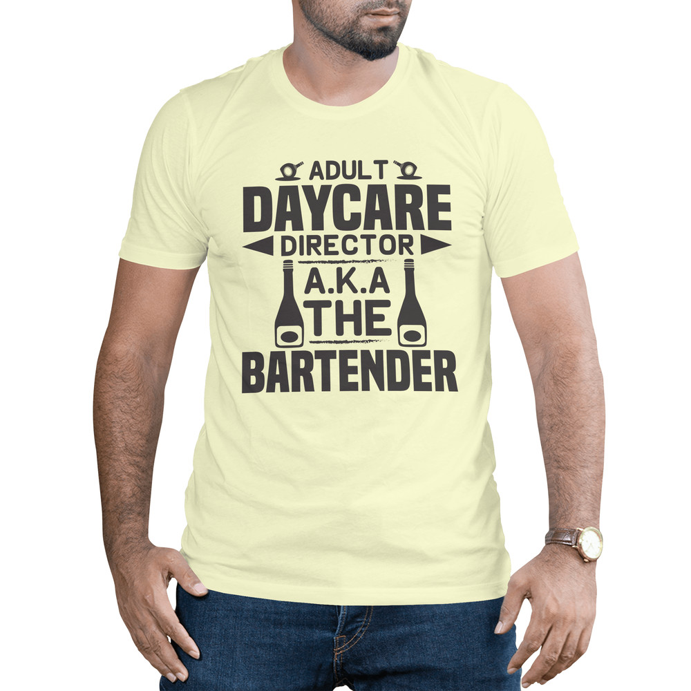 Adult Daycare Director AKA The Bartender Quote Tshirt Design Mug Design PNG Sublimation 0