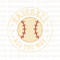 Baseball All The Way Graphic Design PNG Sublimation Instant Download 1