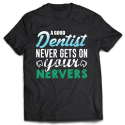 denstist never get on yours nerves png instant digital download file