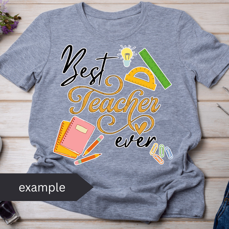 Best Teacher Ever PNG Transfer Digital Download Sublimation Print Teacher Gift First School Da 2