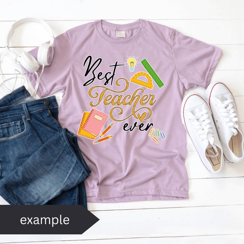 Best Teacher Ever PNG Transfer Digital Download Sublimation Print Teacher Gift First School Da 3
