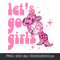 Lets Go Girls Cowgirl Disco Bachelorette Party PNG Download 0