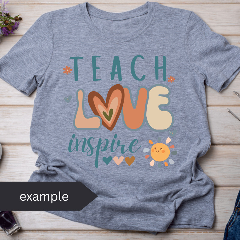 Teach Love Inspire Sublimation Design Png Back To School Tshirt Design Teacher Appreciation Png 1