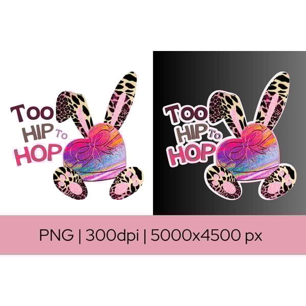 Too Hip To Hop Easter Rabbit Heart Bunny Png 1