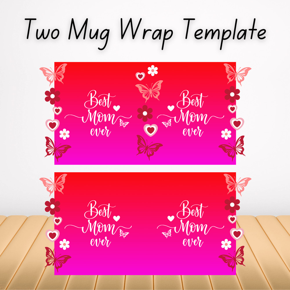 Best Mom Mug Wrap 11oz 2