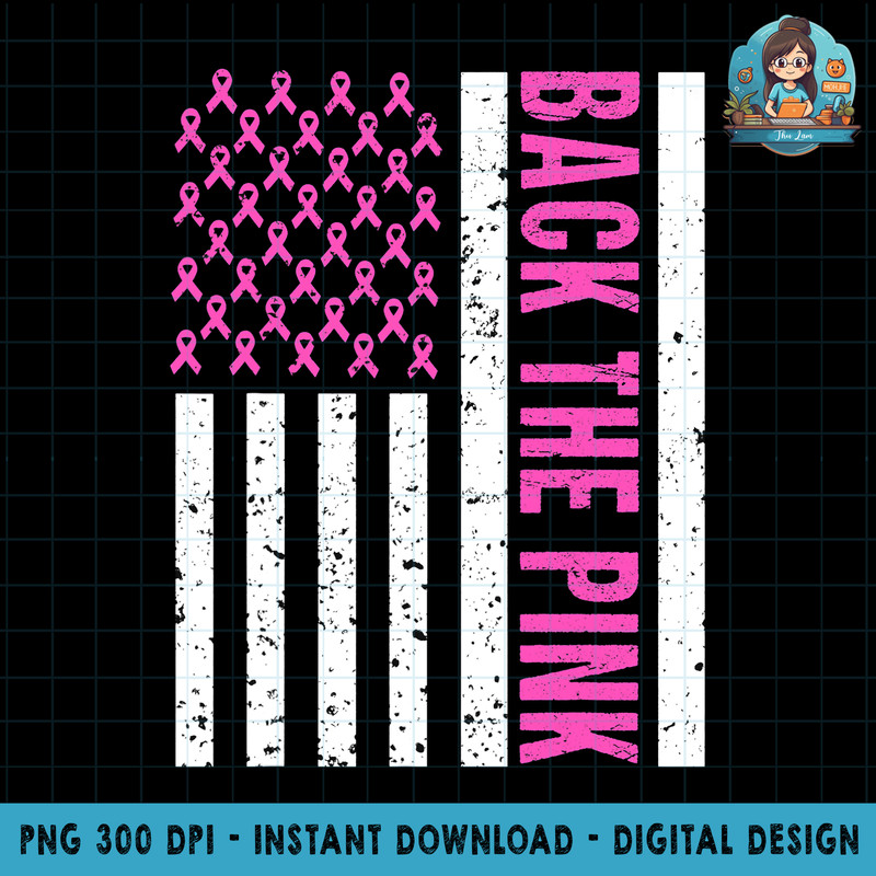 Back The Pink Breast Cancer Awareness Flag Toddler Women Men PNG Download.jpg