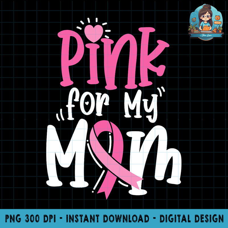 Breast Cancer Pink For My Mom Ribbon PNG Download.jpg