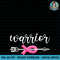 Breast Cancer Warrior Breast Cancer Awareness PNG Download.jpg