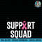 Breast Cancer Warrior Support Squad Breast Cancer Awareness PNG Download.jpg