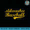 Classic Milwaukee Wisconsin Baseball Fan Retro Vintage png, sublimation copy.jpg