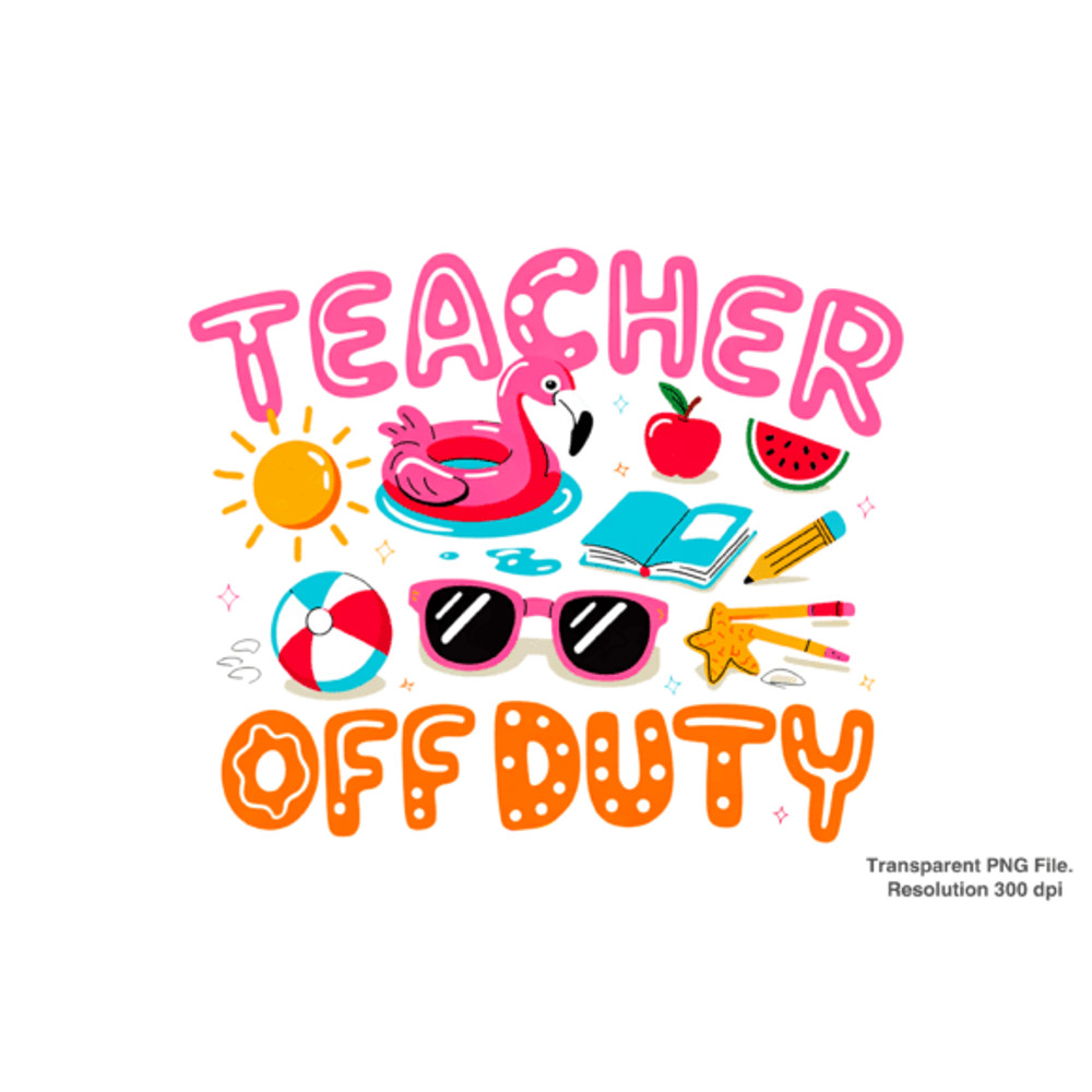 Teacher Off Duty End Of School Year PNG 2