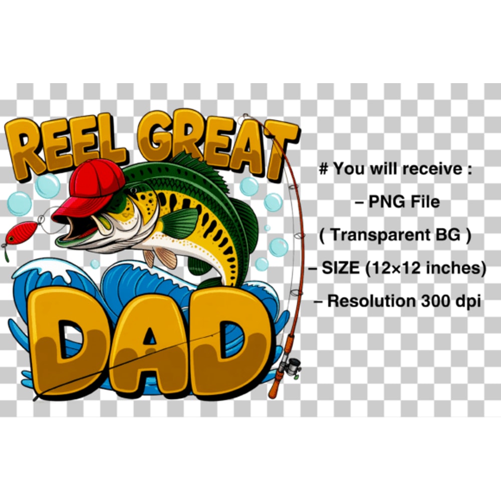 Reel Great Dad Png Sublimation Design Reel Great Dad Png Sublimation Design 1