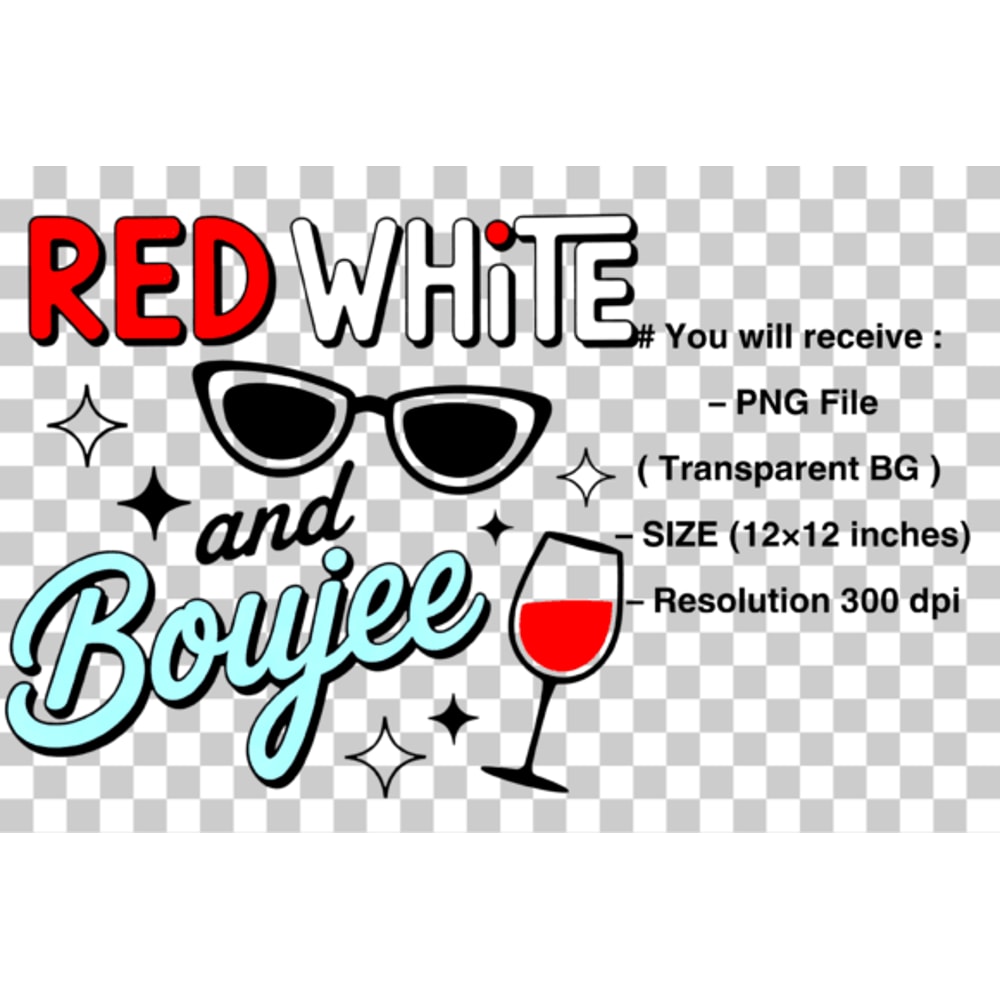 Red White And Boujee Fourth Of July PNG 1