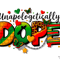 Unapologetically Dope Juneteenth PNG 0