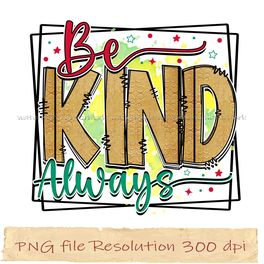 Be Kind Always.jpg