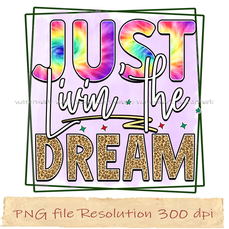 Just Livin' the Dream.jpg