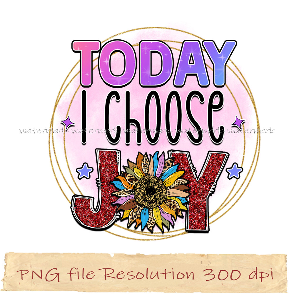 Today I choose Joy.jpg
