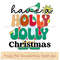 Have a holly jolly Christmas.jpg