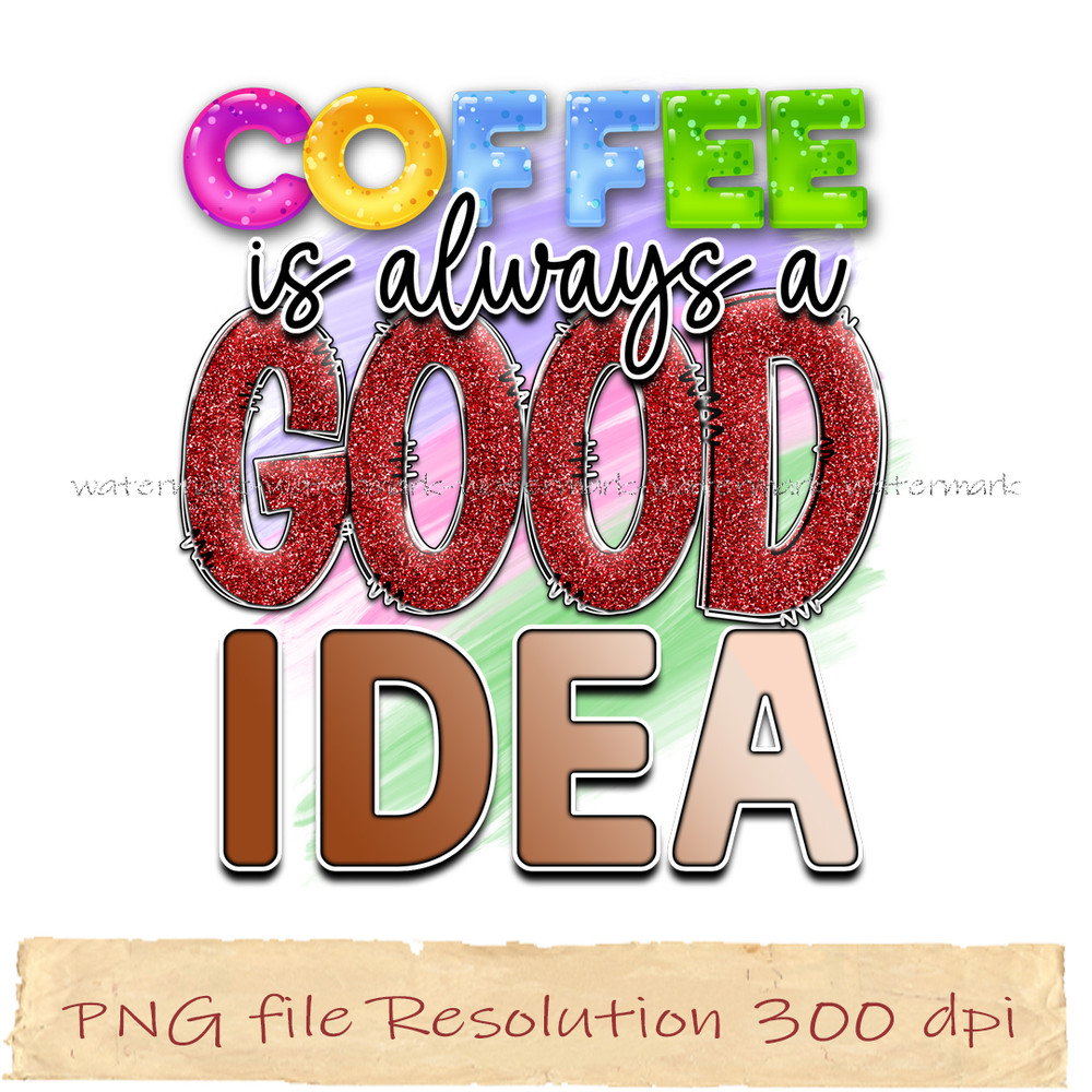 Coffee is always a good idea.jpg