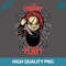 Halloween Movie PNG Chucky Childs Play PNG Trendy Sublimation PNG File Heres Chucky Halloween Subli 0