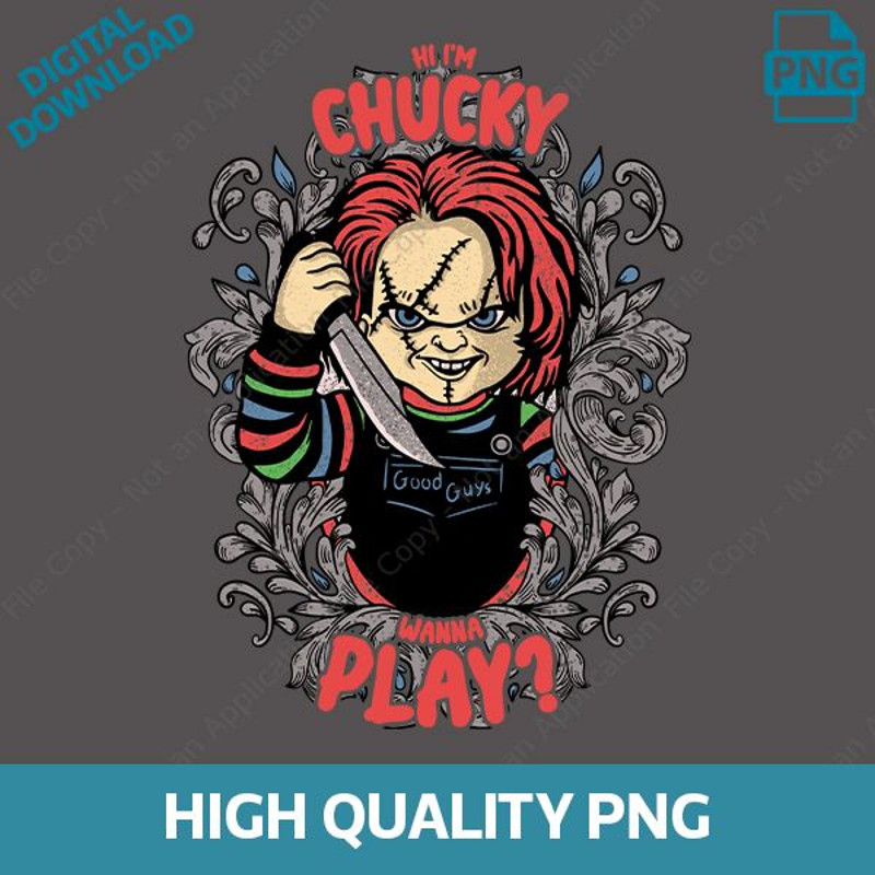 Halloween Movie PNG Chucky Childs Play PNG Trendy Sublimation PNG File Heres Chucky Halloween Subli 0