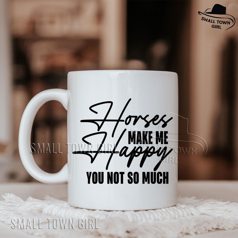 Horses Make Me Happy You Not So Much Svg Cowgirl Svg Western Svg Country Girl Svg Horse Svg Souther 2
