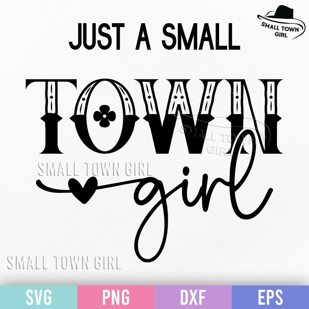 Just A Small Town Girl Svg Cowgirl Svg Western Svg Country Girl Svg Southern Svg Southwest Svg Wild 0