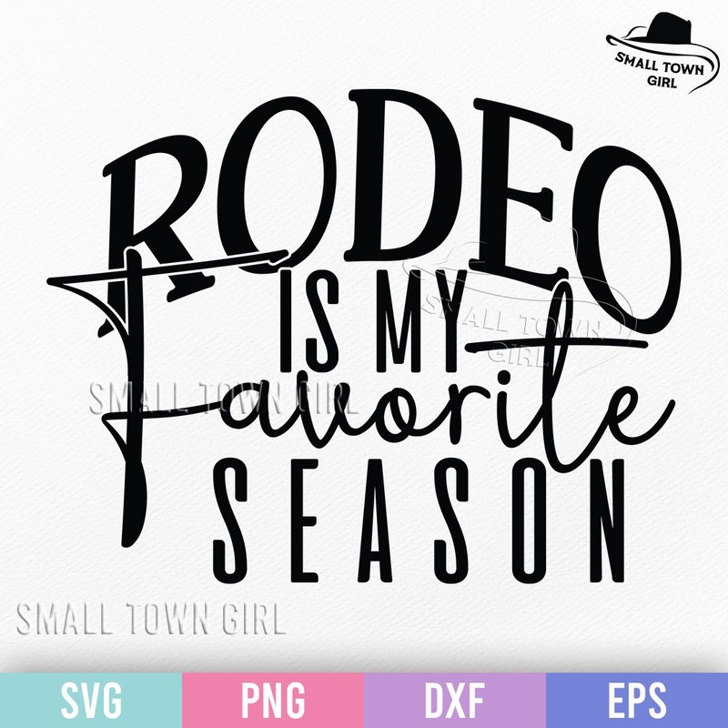 Rodeo Is My Favorite Season Svg Western Svg Southern Svg Southwest Svg Wild West Svg Cowboy Svg 0