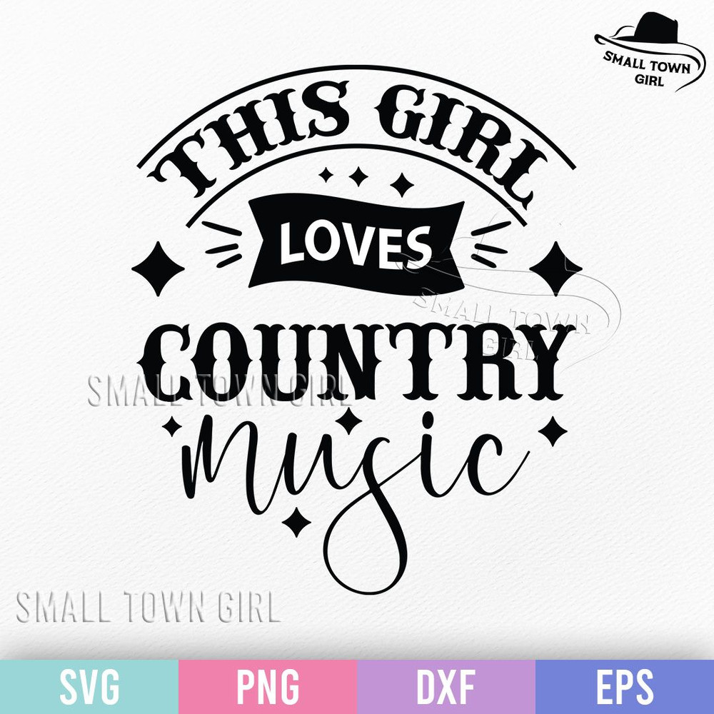 This Girl Loves Country Music Svg Cowgirl Svg Western Svg Country Girl Svg Country Music Svg Southe 0