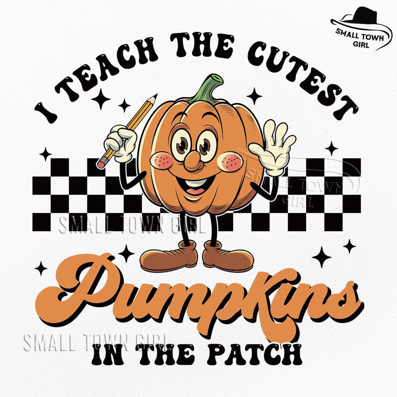 I Teach The Cutest Pumpkins In The Patch Png Teacher Halloween Png Retro Pumpkins Png Fall Teacher  0