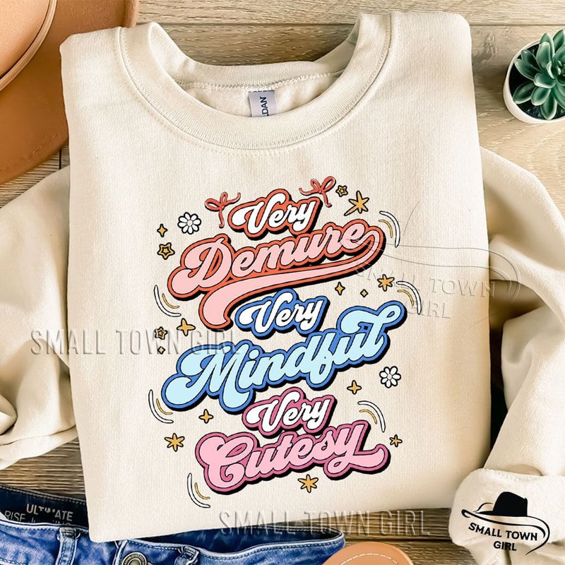 Very Demure Very Mindful Very Cutesy Png Funny Quote Png Meme Png Funny Sayings Retro Vintage Demur 0