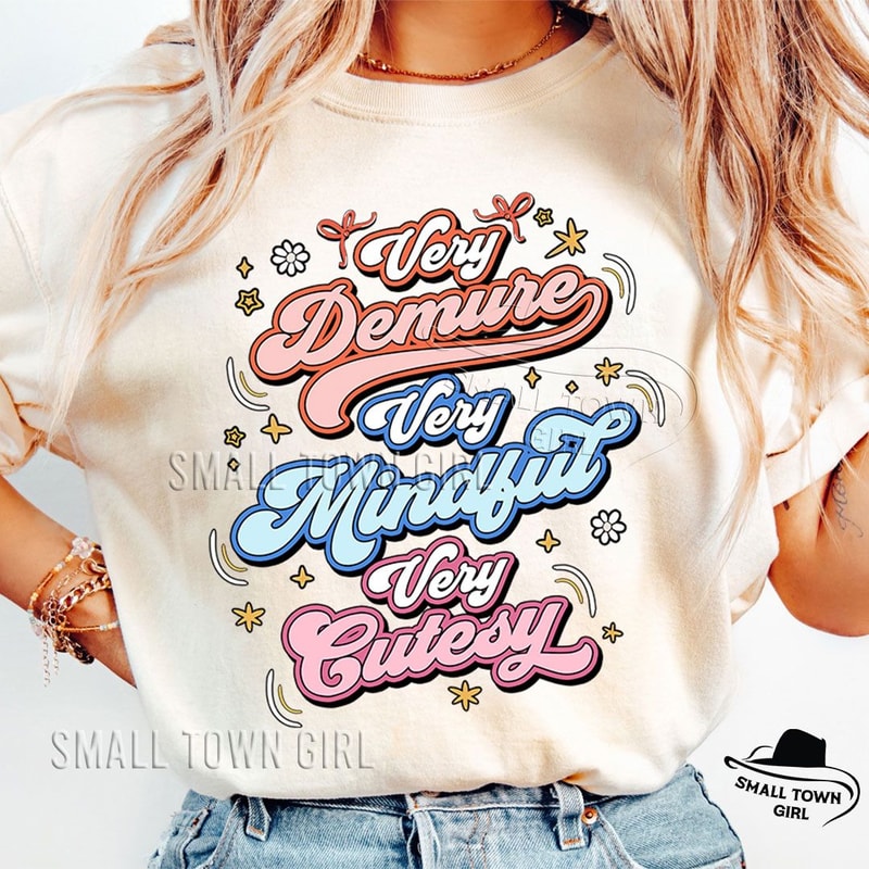 Very Demure Very Mindful Very Cutesy Png Funny Quote Png Meme Png Funny Sayings Retro Vintage Demur 1