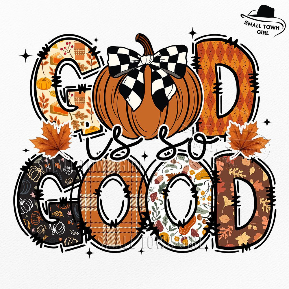 God Is So Good Fall Christian Png Fall Christian Png Autumn Pumpkin Png Christian Faith Png Fall Vi 0
