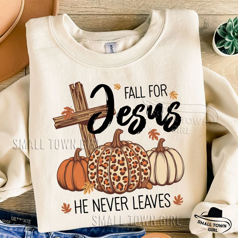 Fall For Jesus He Never Leaves Png Sublimation Fall For Jesus Png Fall Leopard Pumpkin Fall For Jes 5