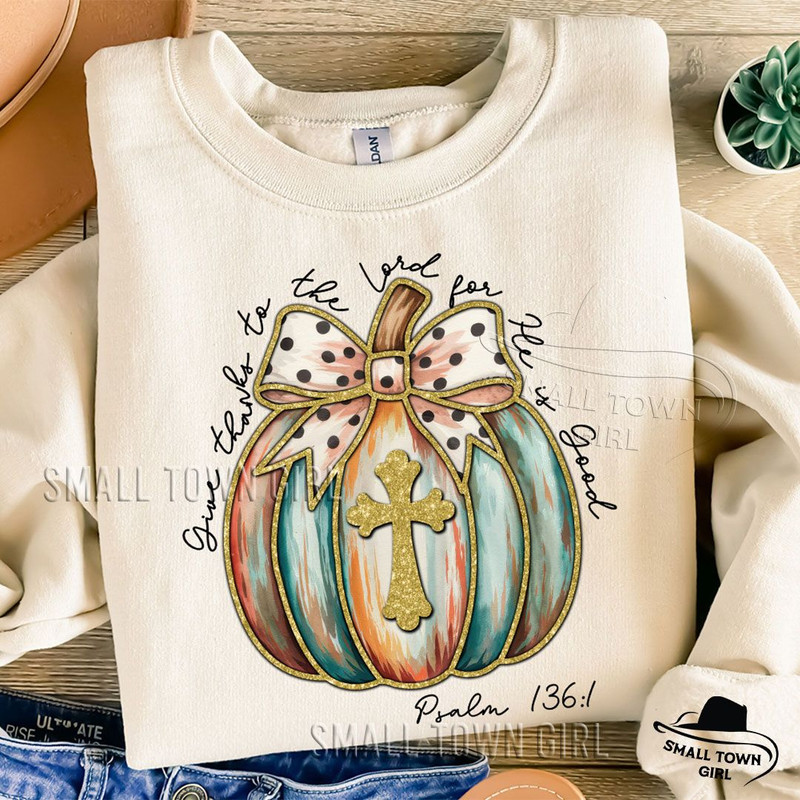 Coquette Fall Bow Pumpkin Faith Cross Png Give Thanks To The Lord For He Is Good Png Coquette Pumpk 1