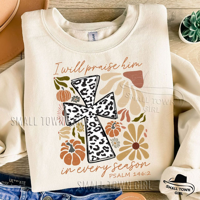 Boho Floral Pumpkin Fall Bible Verse Png I Will Praise Him In Every Season Png Thanksgiving Png Aut 1