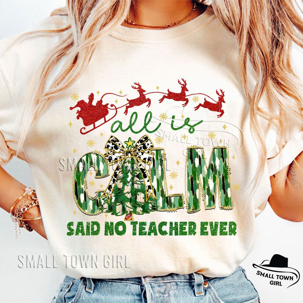 Coquette Glitter Teacher Christmas Tree Png Teacher Christmas Png All Is Calm Said No Teacher Ever  1