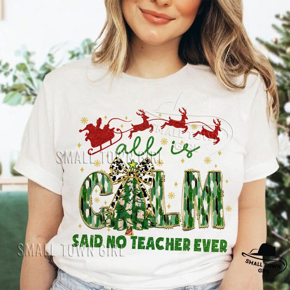 Coquette Glitter Teacher Christmas Tree Png Teacher Christmas Png All Is Calm Said No Teacher Ever  2